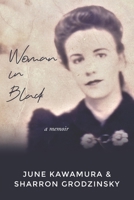 Woman in Black: A Memoir of Living in Japan in the 1940s and 1950s B0CJLLN9VX Book Cover