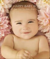 The Happy Baby Book: 50 Things Every New Mother Should Know 0740785125 Book Cover