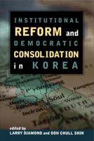 Institutional Reform and Democratic Consolidation in Korea 0817996923 Book Cover