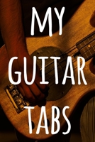 My Guitar Tabs: 119 pages of guitar tabs - perfect way to record music - ideal gift for anyone who plays guitar! 169268986X Book Cover