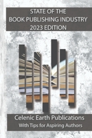 State of the Book Publishing Industry: 2023 Edition 1990941117 Book Cover