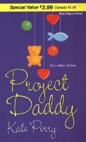 Project Daddy (Zebra Debut) 082178028X Book Cover