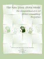 The New York State Model for Comprehensive K-12 School Counseling Programs 1591137195 Book Cover