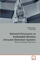 Network Processors as Embedded Wireless Intrusion Detection Systems 3639350456 Book Cover