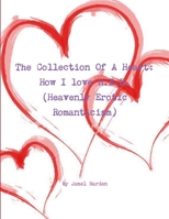 Collection Of A Heart: How I Love H.E.R. 1105249050 Book Cover