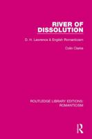 River of Dissolution: DH Lawrence and English Romanticism 1138191280 Book Cover