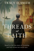 Threads of Faith 1462150837 Book Cover