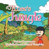 Rose's Jungle 1465375465 Book Cover