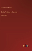 On the Training of Parents: in large print 3368375482 Book Cover