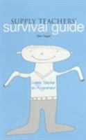 Supply Teachers' Survival Guide 1858562813 Book Cover