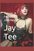 Stevie: A Femboy Journey B0BYR5GFN9 Book Cover