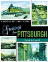 Greetings from Pittsburgh: A Picture Postcard History 1879511452 Book Cover