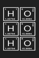 Ho Ho Ho: Funny Science and Science Humor Chemistry. Great Gift for Teachers Professors and Students 1674453507 Book Cover