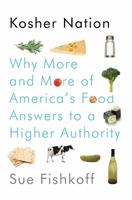 Kosher Nation: Why More and More of America's Food Answers to a Higher Authority 0805242651 Book Cover