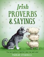 Irish Proverbs & Sayings: Gems of Irish Wisdom 0853428468 Book Cover