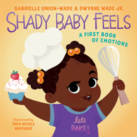 Shady Baby Feels: A First Book of Emotions, Feelings, and Shade 0063054043 Book Cover