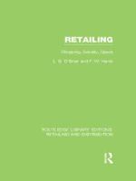 Retailing (Rle Retailing and Distribution): Shopping, Society, Space 0415540402 Book Cover