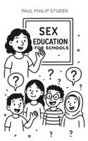 Sex Education for Schools 1805880942 Book Cover