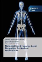 Nanocoatings by Atomic Layer Deposition for Medical Applications 3639862678 Book Cover