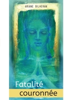 Fatalité couronnée B0C64RQL9L Book Cover