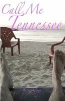 Call Me Tennessee 0615490786 Book Cover