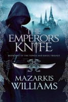 The Emperor's Knife 1597804029 Book Cover
