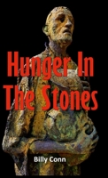 Hunger In The Stones 1300927720 Book Cover