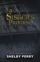 A Sister's Promise 1721620036 Book Cover