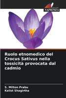 Ruolo etnomedico del Crocus Sativus nella tossicità provocata dal cadmio 6206271544 Book Cover