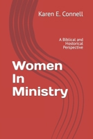 women In Ministry: A Biblical and Hostorical Perspective B0FLDVHR5W Book Cover