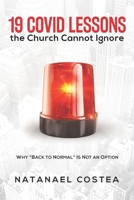 19 Covid Lessons the Church Cannot Ignore: Why "Back to Normal" Is Not an Option 8868801248 Book Cover