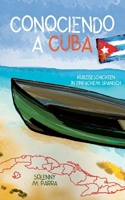 Conociendo a Cuba: Kurzgeschichten in einfachem Spanisch (Spanish Edition) 3968910044 Book Cover