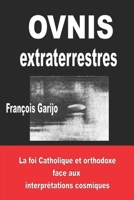 La Foi face aux interprétations cosmiques B09TT75MK6 Book Cover