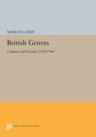 British Genres: Cinema and Society, 1930-1960 0691008361 Book Cover