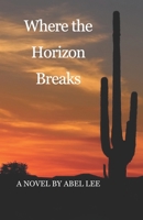 Where the Horizon Breaks B0DSSRSZTV Book Cover
