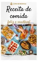 saudável e feliz: Deliciosas Receitas para uma Vida Equilibrada B0BZFNTXM8 Book Cover