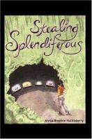 Stealing Splendiferous 0595677126 Book Cover