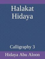 Halakat Hidaya: Calligraphy 3 1723705977 Book Cover