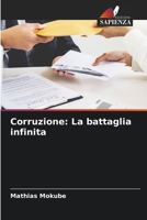 Corruzione: La battaglia infinita (Italian Edition) 6208213002 Book Cover