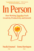In Person: Why Working Together Matters in a Remote World B0GN6DKXMS Book Cover