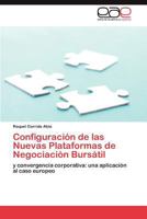 Configuracion de Las Nuevas Plataformas de Negociacion Bursatil 3847355937 Book Cover