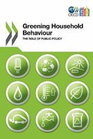 Greening Household Behaviour: The Role of Public Policy 9264063625 Book Cover
