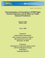 Characterization of Uncertainty in Etms Flight Events Predictions and Its Effect on Traffic Demand Predictions 1495416194 Book Cover
