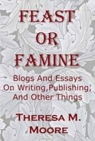 Feast Or Famine 1938752864 Book Cover