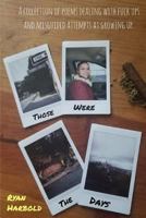 Those Were The Days 1976156041 Book Cover