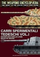 Carri sperimentali tedeschi - Vol. I (The Weapons Encyclopaedia) (Italian Edition) B0DPZNPJ4Z Book Cover