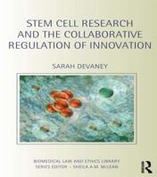 Stem Cell Research and the Collaborative Regulation of Innovation 1138639583 Book Cover