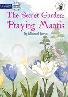 Our Yarning - The Secret Garden: Praying Mantis: Praying Mantis 1923143395 Book Cover