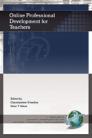 Online Professional Development for Teachers (HC) (Current Perspectives on Applied Information Technologies) 1593112033 Book Cover