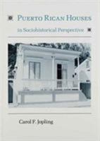Puerto Rican Houses in Sociohistorical Perspective 0870497634 Book Cover